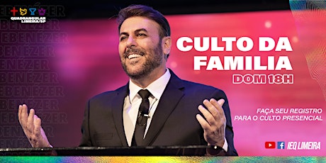 Imagem principal do evento IEQ Limeira - Culto da Família - 28/06 às 18h