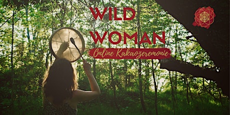 Hauptbild für WILD WOMAN Online Kakaozeremonie