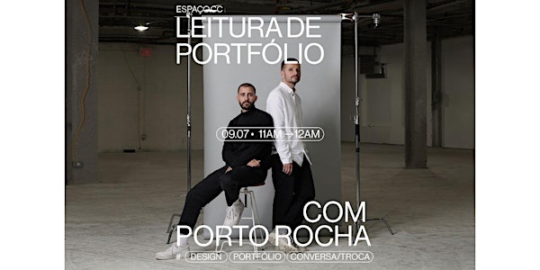 LEITURA DE PORTFÓLIO COM FELIPE ROCHA E LEO PORTO (09/07 - 11H)