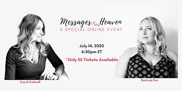 Messages From Heaven. An Online Event. July 2020