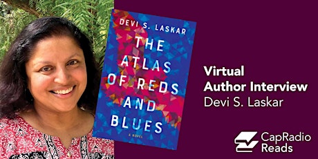 CapRadio Reads: "The Atlas of Reds and Blues" by Devi Laskar primary image