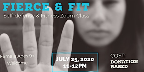 Fierce and Fit: Online Donation Based Women's Self-defense Class in JULY primary image