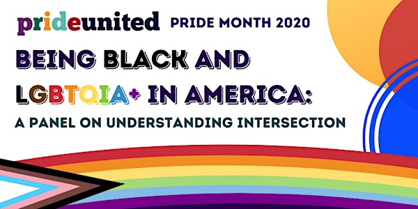 Panel - Understanding the Intersection: Being Black and LGBTQIA+ in America
