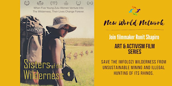 Art & Activism Film Makers Series | Sisters of the Wilderness