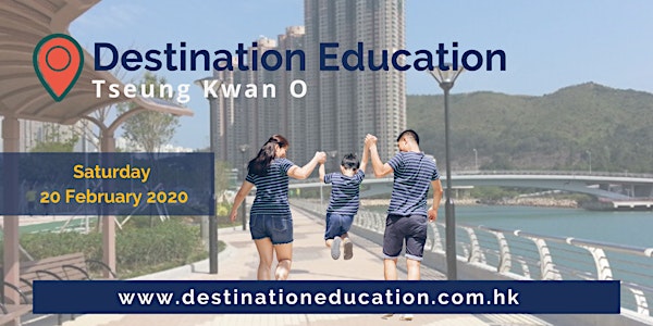 Destination Education: Tseung Kwan O