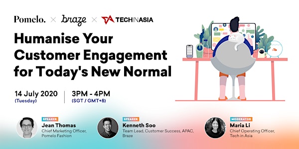 TIA x Braze: Humanise Your Customer Engagement for Today's New Normal
