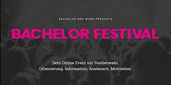 Bachelor Festival - Eventreihe zur Wahl des passenden Studiums