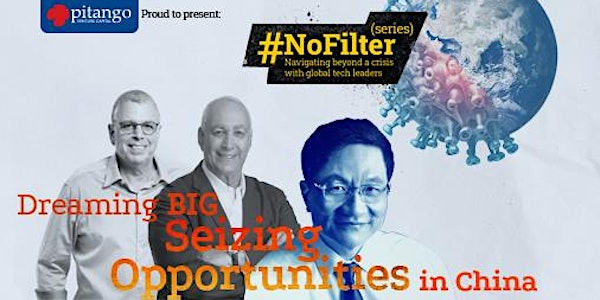 #NoFilter Series: Dreaming Big - Seizing Opportunities in China