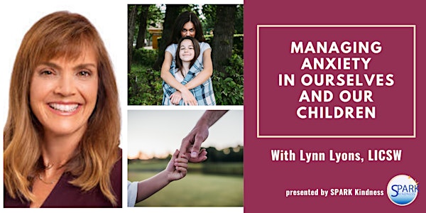 Lynn Lyons on Managing Anxiety in Ourselves and Our Children