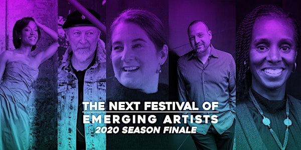 Next Festival 2020 Season Finale & Fundraiser