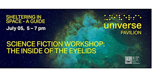 Image principale de Science Fiction Workshop - The Inside of the Eyelids