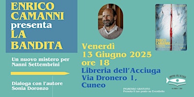 Image principale de Enrico Camanni presenta La bandita: venerdì 13 giugno, Cuneo.