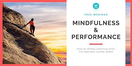 Free Webinar: “Mindfulness And Performance" primary image