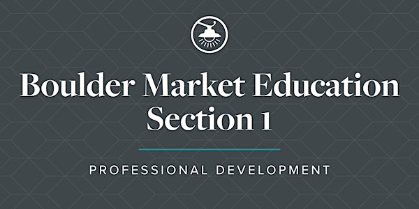 Boulder Market Education, Section 1 - August 2020