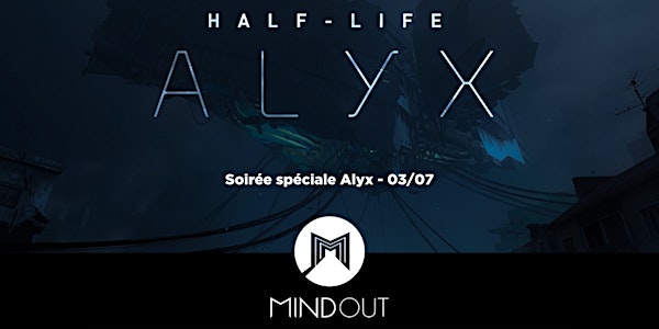 Soirée Half-Life Alyx chez MindOut Paris