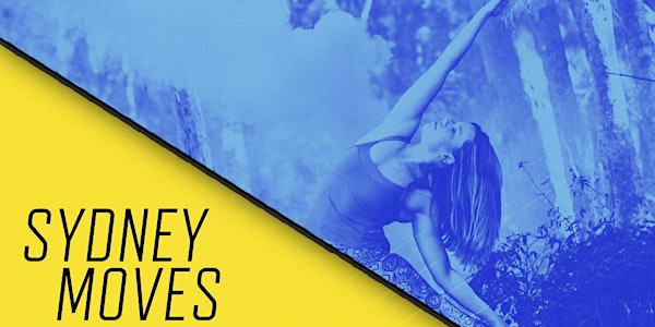 SYDNEY MOVES - Yoga and Contemporary Dance with Brianna Law ALL WEEK