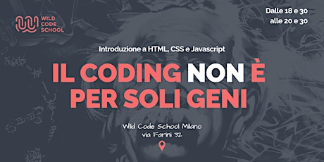 Immagine principale di Webinar - Il Coding NON è per soli geni - Introduzione a HTML, CSS e JS 