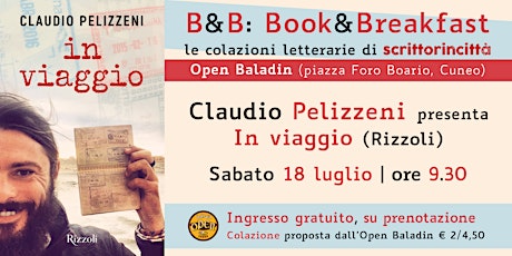B&B: Book&Breakfast > Claudio Pelizzeni presenta IN VIAGGIO