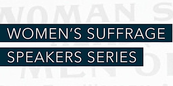 Ohio Humanities Women's Suffrage Speakers Series