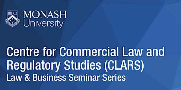 CLARS Law & Business Seminar Series: Role & Effectiveness of ASIC v the SEC