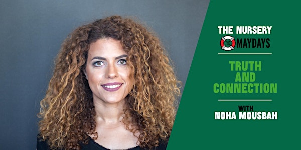 Online Elective: Truth and Connection with Noha Mousbah