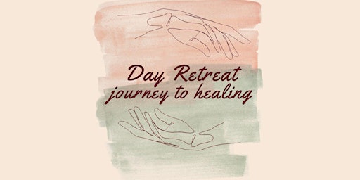 Image principale de Day Retreat - Journey to Healing