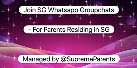 2020- Join SG WhatsApp chats for Parents residing in SG