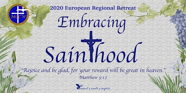 MCCW 2020 European Retreat EMBRACING SAINTHOOD