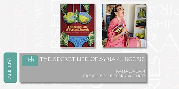 DIALOGUES ON THE ART OF ARAB FASHION: THE SECRET LIFE OF SYRIAN LINGERIE