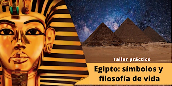 Egipto: símbolos y filosofía de vida. Taller práctico.