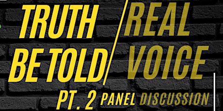 Truth Be Told/ Real Voice Panel PT. 2 primary image