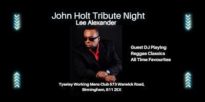 Image principale de John Holt Tribute Night, Plus Guest DJ