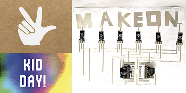 MakeON Launch Party - Kids Day