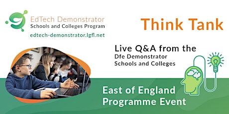 Edtech Think Tank: In Conversation with East of England Demonstrators primary image