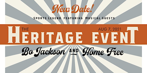 Heritage Event  with Bo Jackson and Home Free