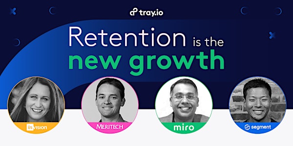 Speaker series: Retention is the new growth