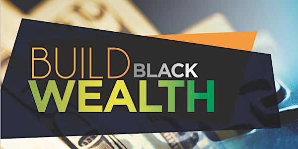 Building Black Wealth Monthly Series