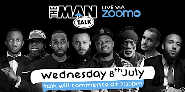 The Man Talk - live via Zoom (Black lives still matter)