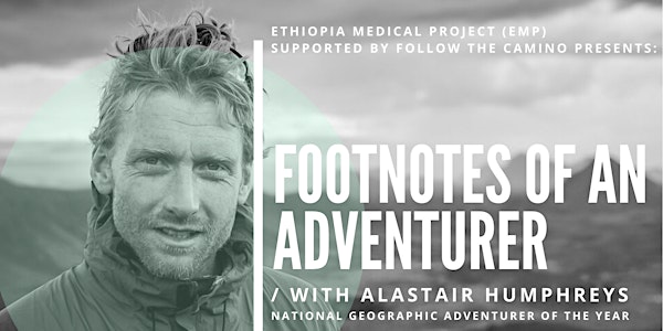 Footnotes Of An Adventurer with Alastair Humphreys