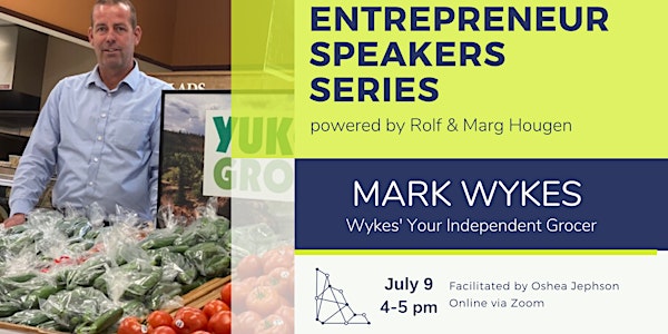 Entrepreneur Speakers Series ft Mark Wykes
