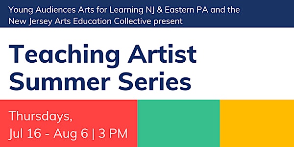 Teaching Artist Summer Series: Virtual Learning in the Arts