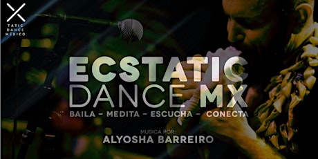 Imagen principal de Ecstatic Dance & Live Music with Alyosha Barreiro