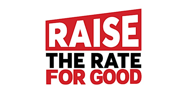 Raise The Rate For Good: Emergency Town Hall Meeting