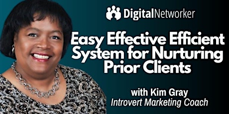 Easy Effective Efficient System for Nurturing Prior Clients primary image