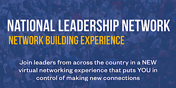 National Leadership Network: Network Building