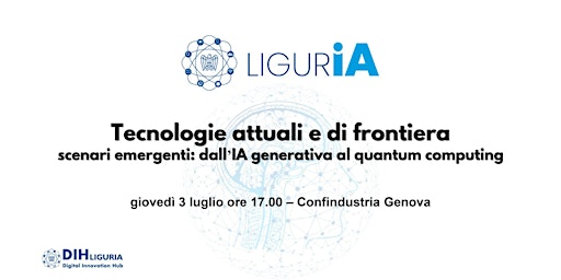 SAVE THE DATE - Tecnologie attuali e di frontiera | Genova, 3 luglio 2025 primary image