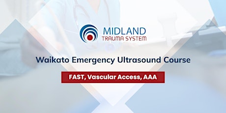 Waikato Emergency Ultrasound Course - 20 November 2020 primary image