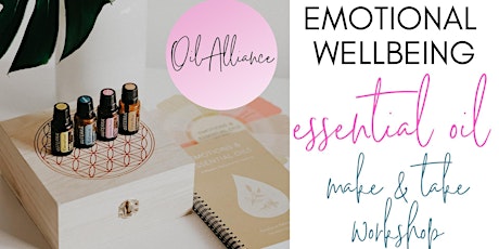 Emotional Wellbeing with Essential Oils - Make and Take Workshop primary image