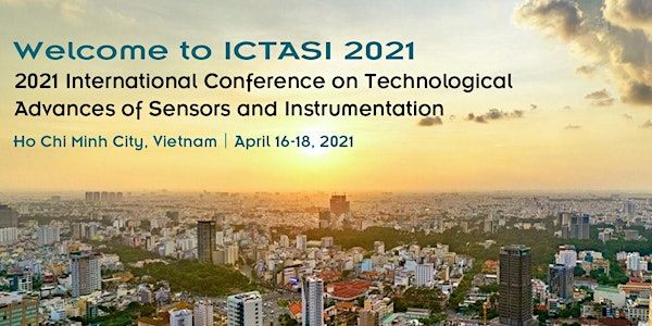 Conference on Technological Advances of Sensors and Instrumentation(ICTASI