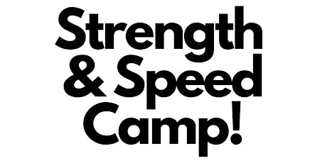 Strength and Speed Camp primary image